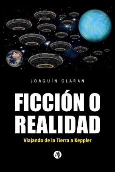 ficcion o realidad (ebook)-joaquín olaran-9789878773292