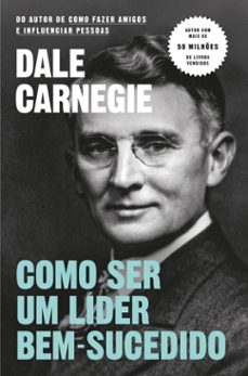 como ser um lider bem-sucedido (ebook)-dale carnegie-9789895833092