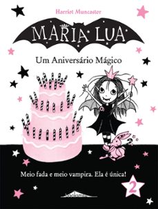 maria lua 2: um aniversario magico (ebook)-harriet muncaster-9789896236892