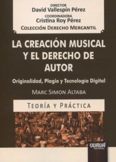 creacion musical y el derecho de autor. originalidad, plagio y tecnologia digital-9789897127892