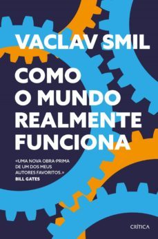 como o mundo realmente funciona (ebook)-vaclav smil-9789899103092