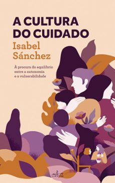 a cultura do cuidado (ebook)-isabel sanchez-9789899207592