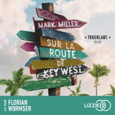 sur la route de key west (audiolibro)-mark miller-9791036628092