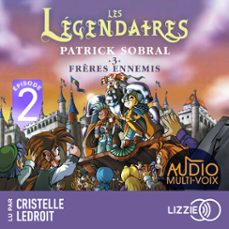 les legendaires - frères ennemis - tome 3 - episode 2 (audiolibro)-patrick sobral-9791036649592