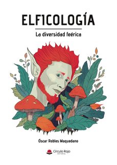 elficologia la diversidad feerica-oscar robles maquedano-9791370083892