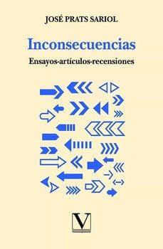 inconsecuencias-josé prats sariol-9791370181192