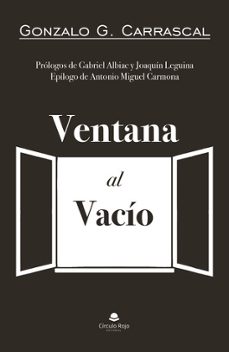 ventana al vacio-gonzalo g. carrascal-9791370238292