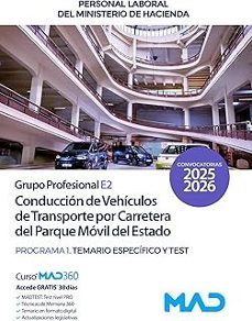 conducción de vehículos de transporte por carretera del parque mó vil del estado (grupo profesional e2). ministerio de hacienda. temario específico y test.-9791370282592