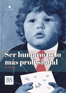 ser humano es lo mas profesional-bs fiscal-9791370352592