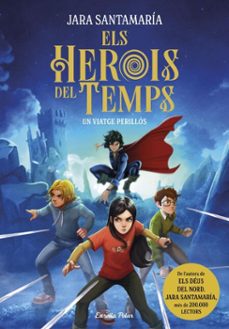 els herois del temps 1. un viatge perillos (ebook)-jara santamaria-9791387519292