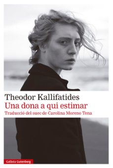 una dona a qui estimar (ebook)-theodor kallifatides-9791387605292