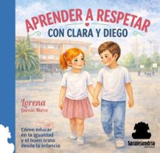aprende a respetar con clara y diego-lorena garcia marco-9791387815592