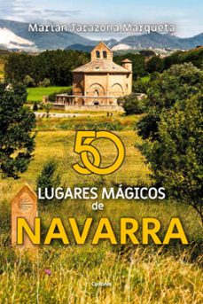 50 lugares mágicos de navarra-marian tarazona-9791399001792