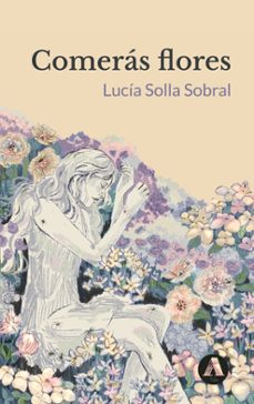 comeras flores (gallego)-lucia solla sobral-9791399100792