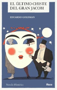 el ultimo chiste del gran jacobi (ebook)-eduardo goldman-9791399169492