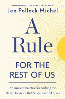 a rule for the rest of us (ebook)-jen pollock michel-9798217152292