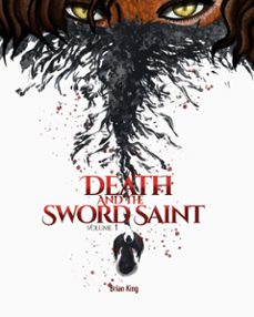 death and the sword saint volume 1 (ebook)-brian king-9798223075592
