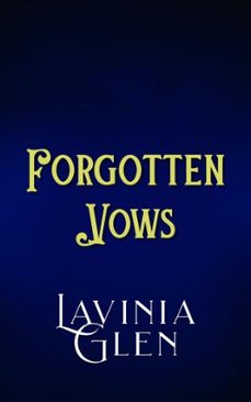 forgotten vows (ebook)-lavinia glen-9798231414192