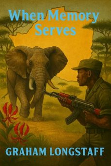 when memory serves. (ebook)-graham mark longstaff-9798231567492