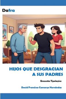 hijos que desgracian a sus padres (ebook)-david francisco camargo hernández-9798231610792