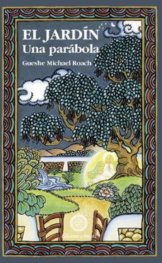 el jardin/una parabola (ebook)-isidro gordi marimon-gueshe michael roach-9798231613892