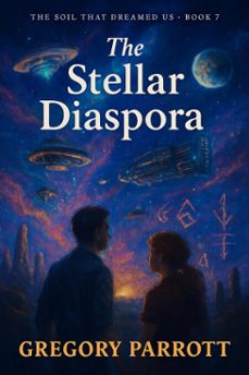 the stellar diaspora (ebook)-gregory parrott-9798232150792