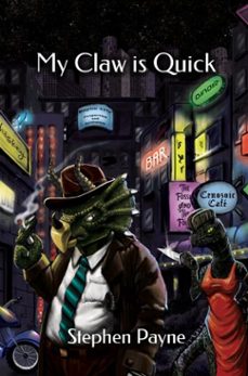 my claw is quick (ebook)-stephen payne-9798232207892