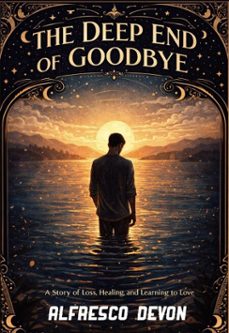 the deep end of goodbye (ebook)-alfresco devon-9798232319892
