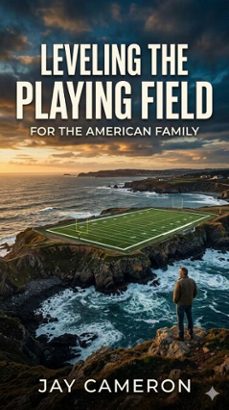 leveling the playing field (ebook)-jay cameron-9798233054792