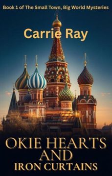 okie hearts and iron curtains (ebook)-carrie ray-9798233237492
