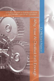 why your ai chatbot isn't enough: a practical guide to building reliable ai personas with real capabilities (ebook)-michael howard nance-9798233534492