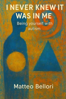 i never knew it was in me (ebook)-matteo bellori-9798233589492