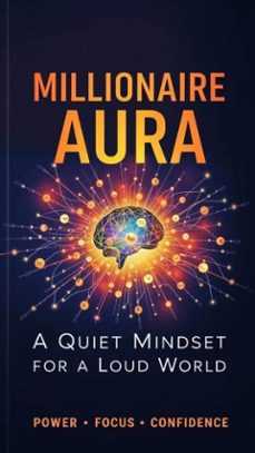 a quiet mindset for a loud world (ebook)-millionaire aura-9798233735592