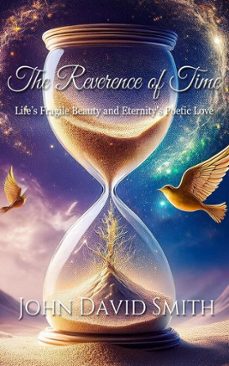 the reverence of time (ebook)-john david smith-9798348338992