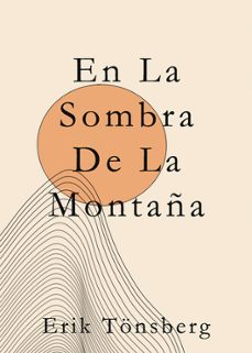 en la sombra de la montaña-erik tonsberg-9799100744792