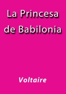 la princesa de babilonia (ebook)-cdlap00001992