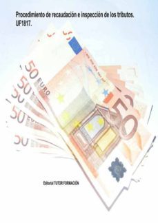 procedimiento de recaudacion e inspeccion de los tributos. uf1817 (ebook)-cdlap00006192