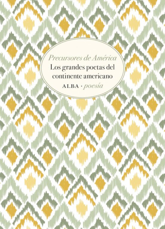 Portada de PRECURSORES DE AMERICA: LOS GRANDES POETAS DEL CONTINENTE AMERICANO
