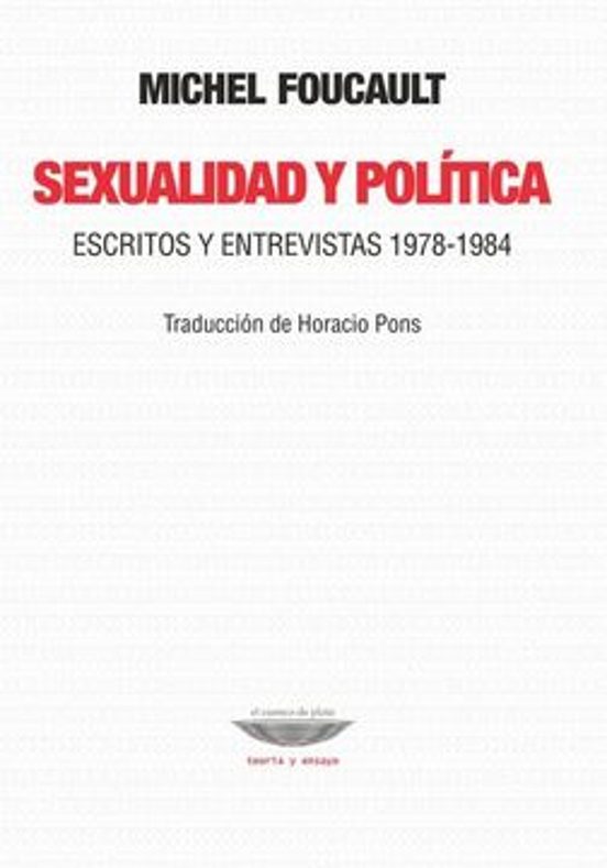 Portada de SEXUALIDAD Y POLITICA  ESCRITOS Y ENTREVISTAS 1978 1984