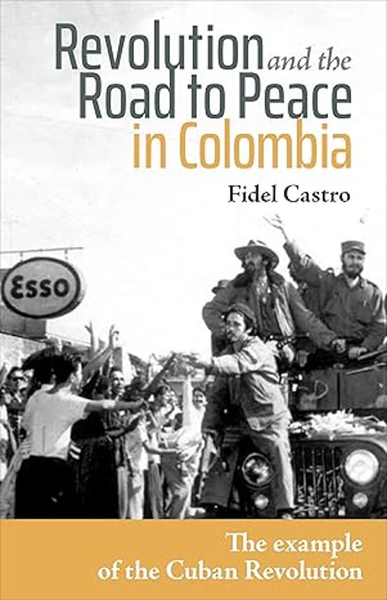 Portada de Castro / Revolution and the Road to Peace in Colombia