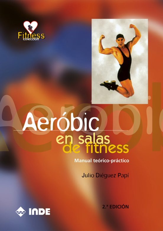 Portada de Aerobic En Salas De Fitness. Manual Teorico Practico