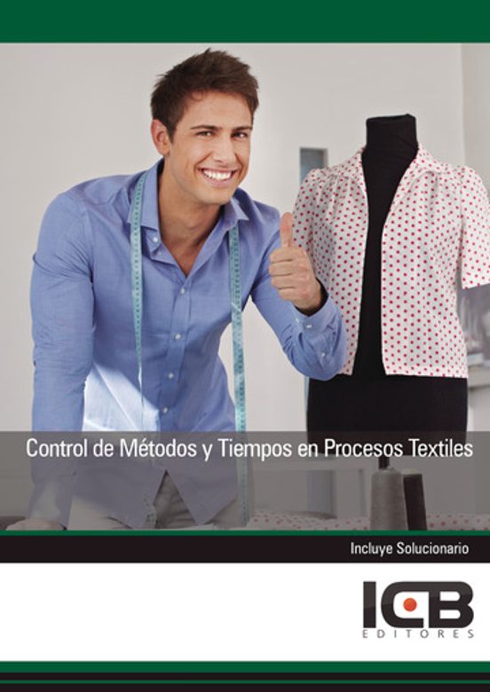 Portada de Control De Métodos Y Tiempos En Procesos Textiles