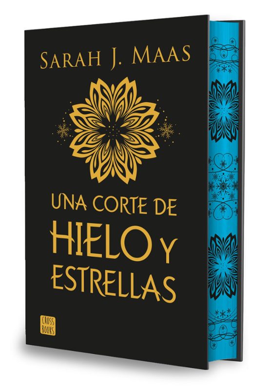 UNA CORTE DE HIELO Y ESTRELLAS. EDICIÓN ESPECIAL Una corte de rosas y espinas 4.  Sarah J. Maas