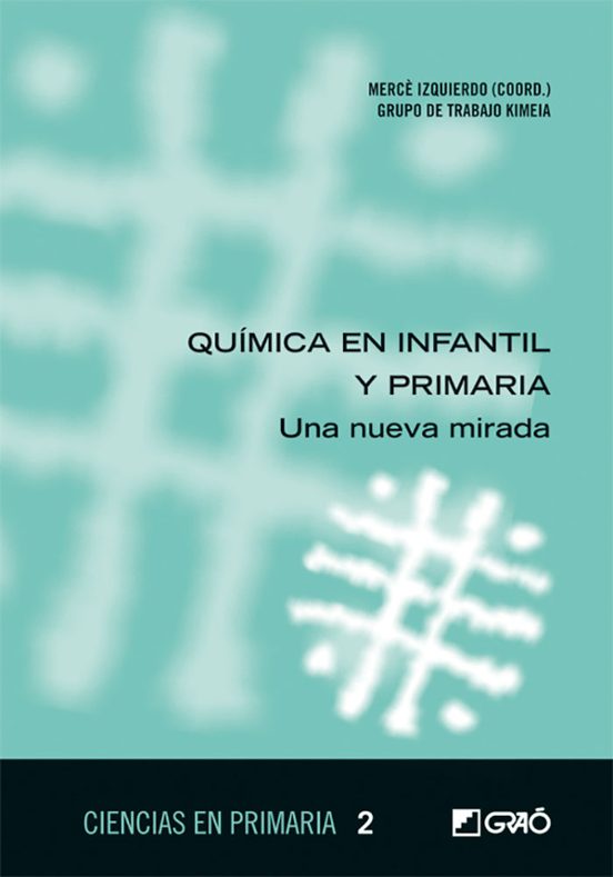 Portada de Química En Infantil Y Primaria: Una Nueva Mirada