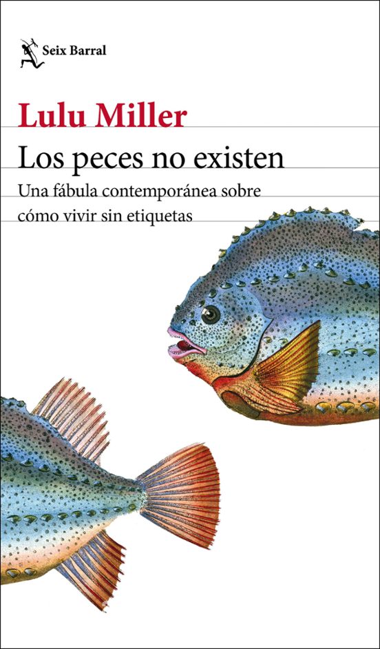 Los peces no existen: una fábula contemporánea sobre cómo vivir sin etiquetas