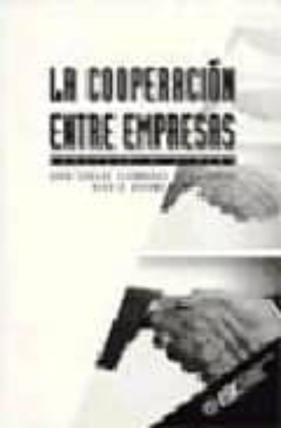 Portada de La Cooperacion Entre Empresas