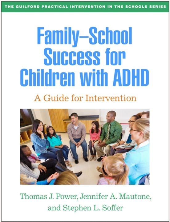 Portada de Family-School Success For Children With Adhd: A Guide For Intervention (The Guilford Practical Intervention In The Schools Series)