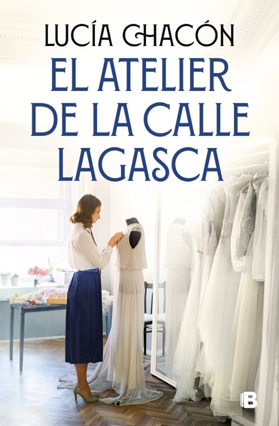EL ATELIER DE LA CALLE LAGASCA (SIETE AGUJAS DE COSER 3) – Lucía Chacón