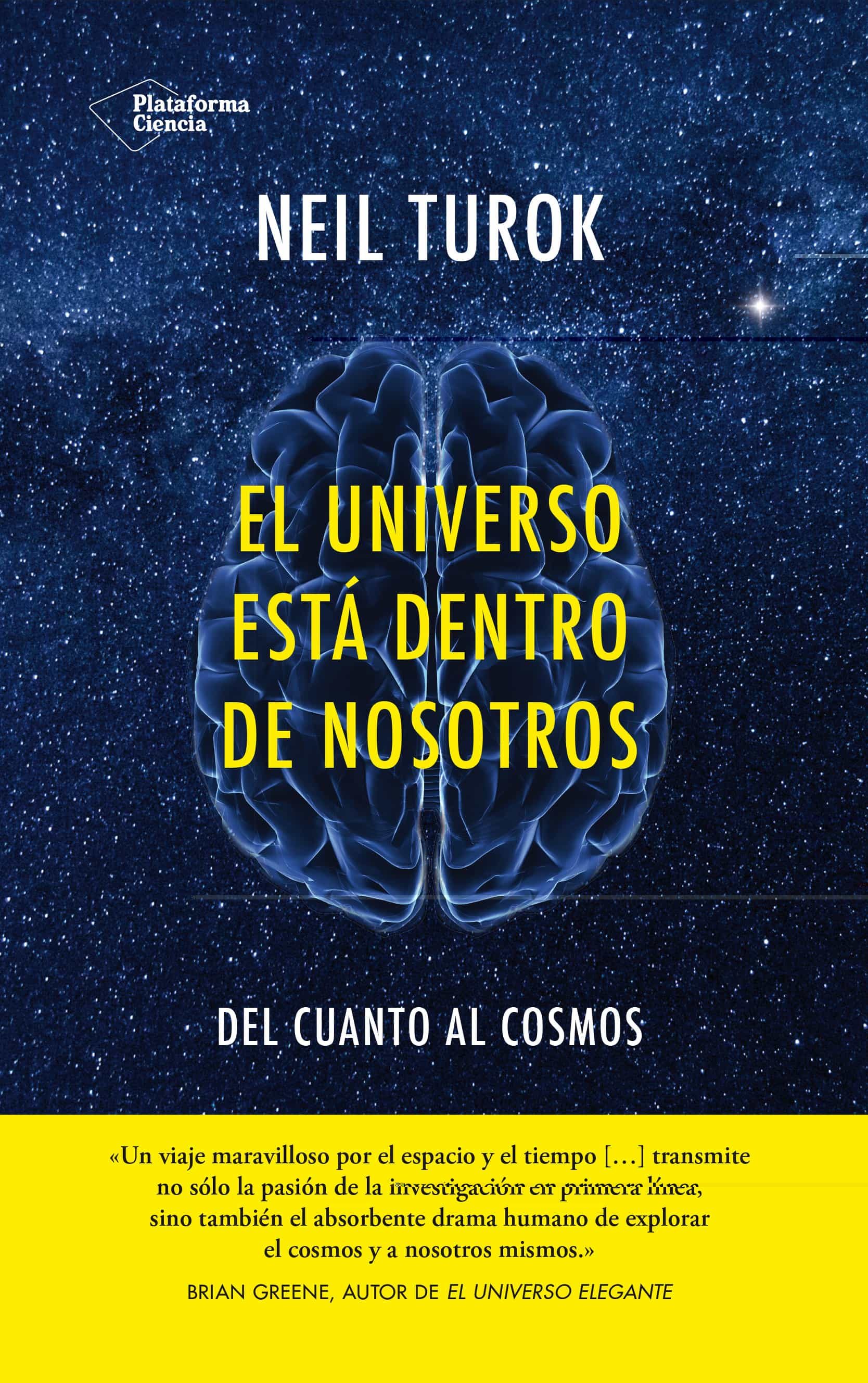 El Universo Está Dentro De Nosotros por Neil Turok