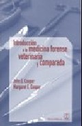 Introduccion Medicina Forense Veterinaria Y Comparada por John Cooper